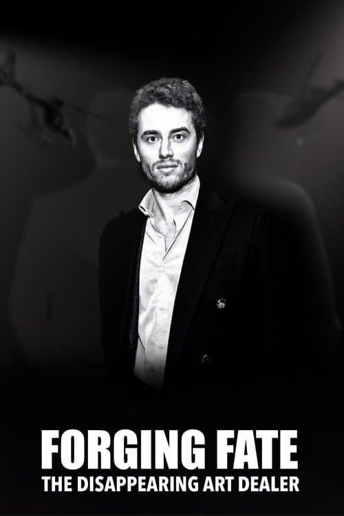 Forging Fate: The Disappearing Art Dealer poster