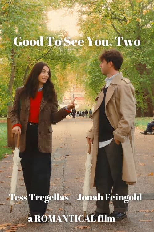 Good To See You Two poster