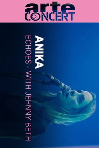 Anika Echoes With Jehnny Beth poster