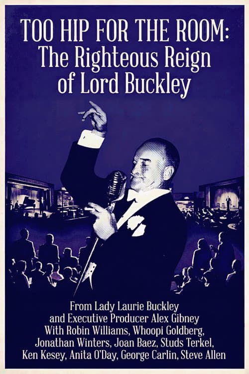 Too Hip for the Room: The Righteous Reign of Lord Buckley poster