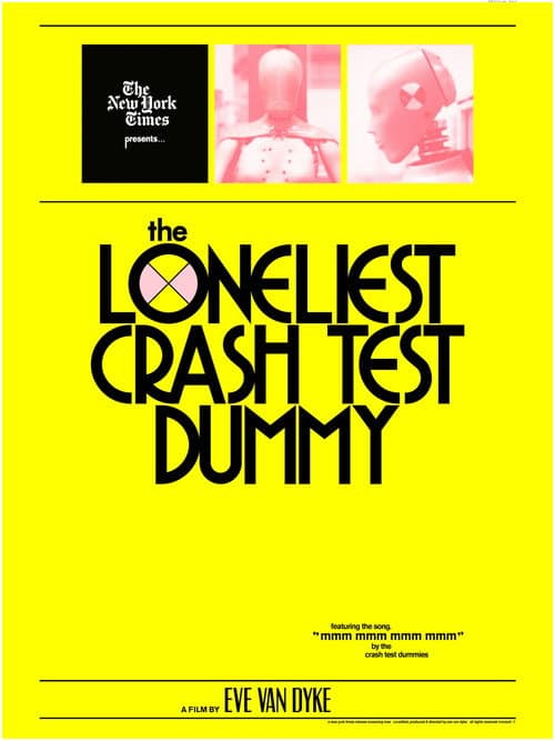 The Loneliest Crash Test Dummy poster