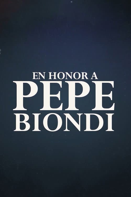 In honor of Pepe Biondi poster