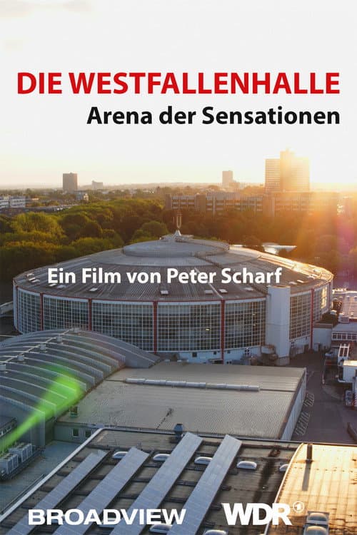 Die Westfalenhalle - Arena der Sensationen poster