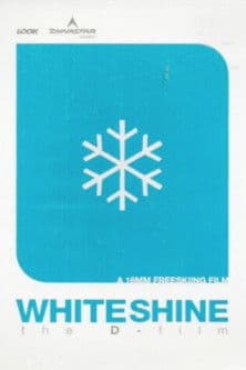 Whiteshine poster