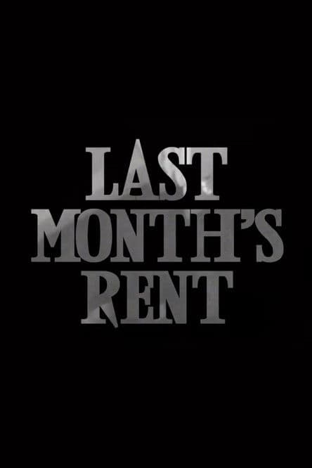 Last Month's Rent poster