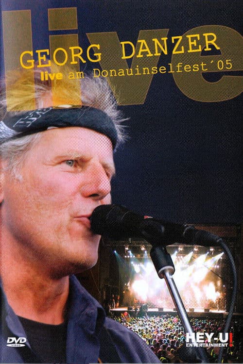 Georg Danzer - Live am Donauinselfest ´05 poster