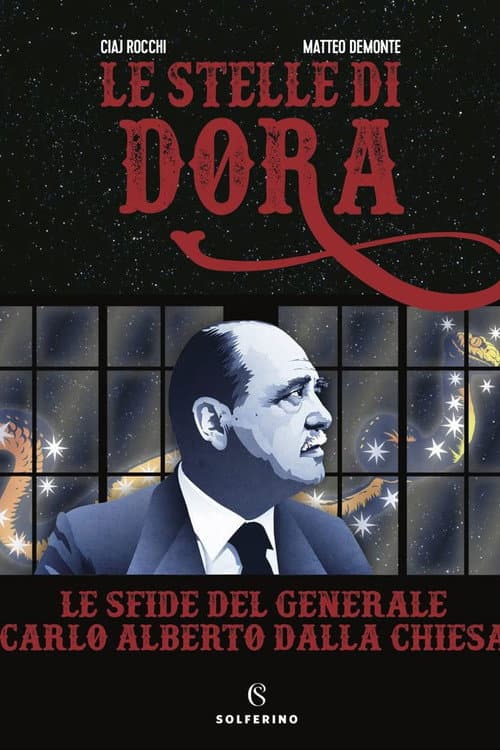 Le stelle di Dora - Le sfide del Generale Carlo Alberto Dalla Chiesa poster