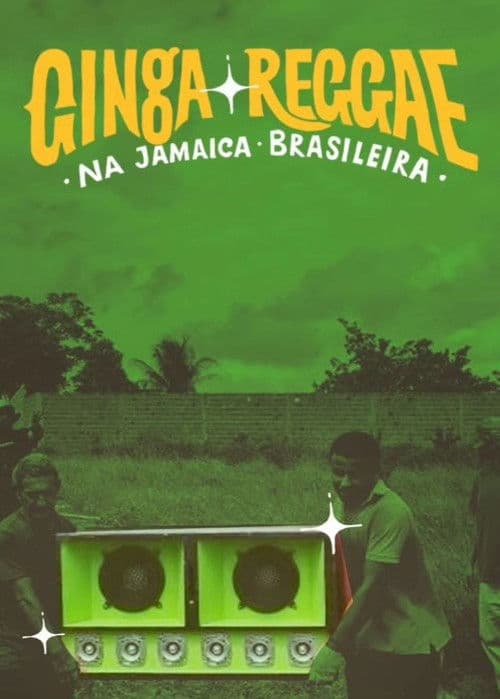 Ginga Reggae na Jamaica Brasileira poster