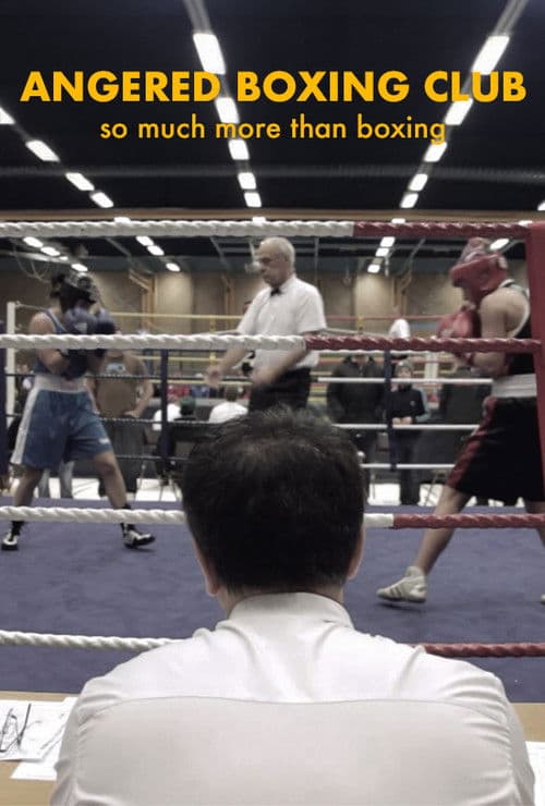 Angered Boxing Club: So Much More Than Boxing poster
