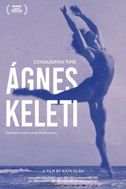 Conquering Time – Ágnes Keleti poster