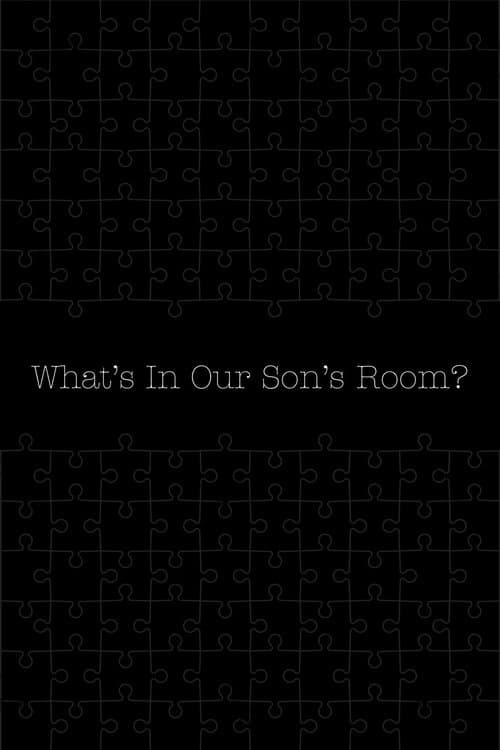 What's in Our Son's Room? poster