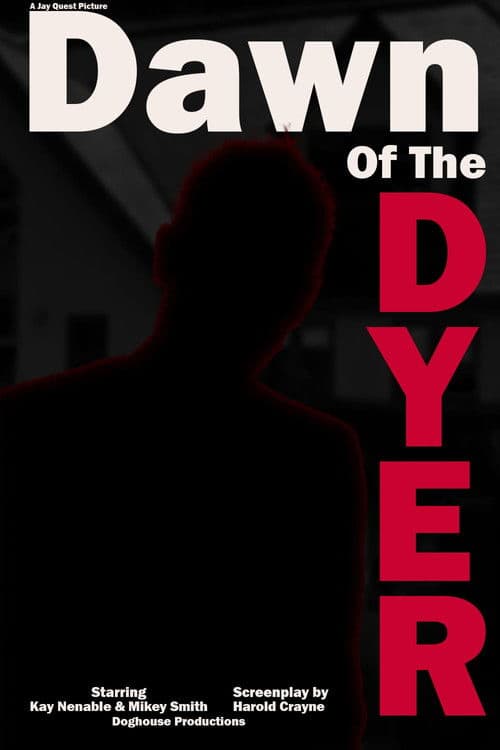 Dawn Of The Dyer poster