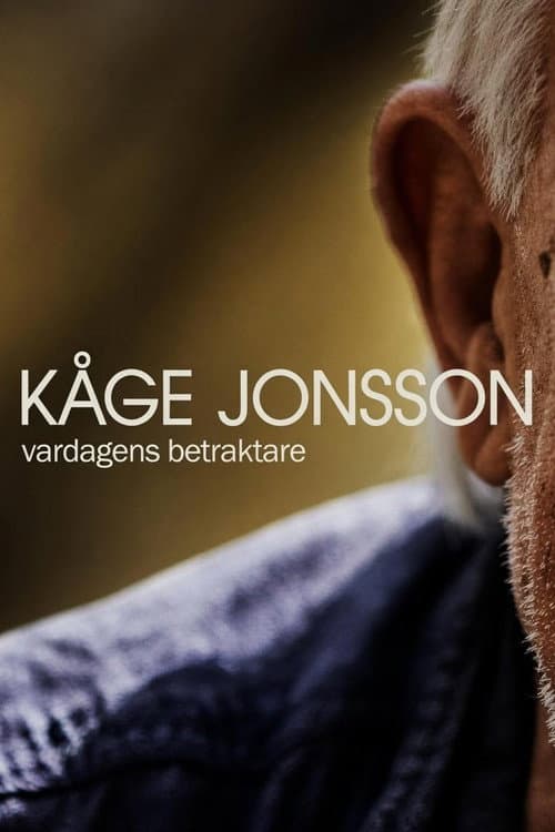 Kåge Jonsson - Vardagens betraktare poster