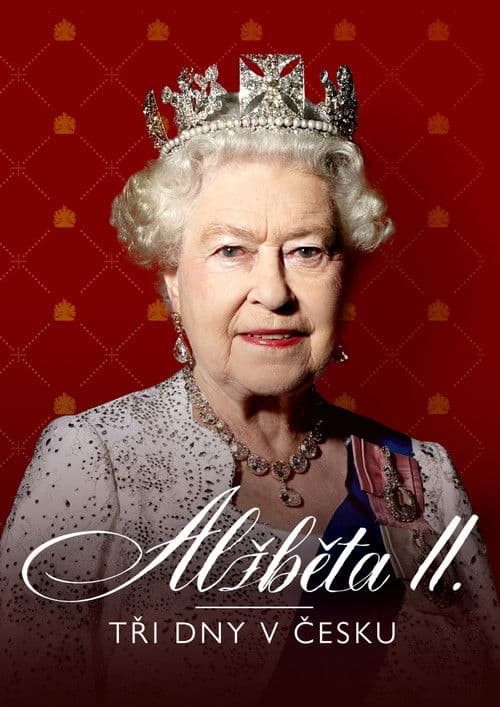 Elizabeth II: Three days in the Czech Republic poster