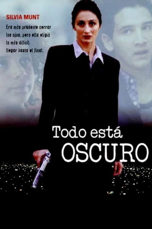 Todo está oscuro poster