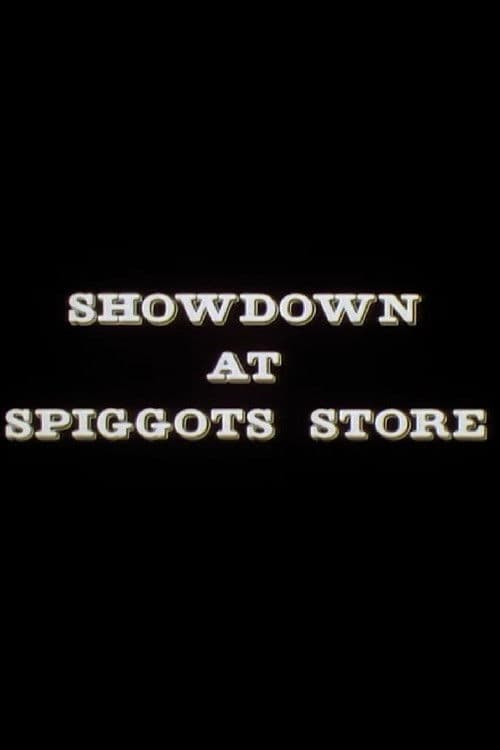 Showdown at Spiggots Store poster