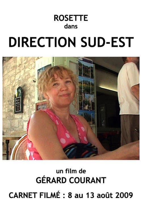 Direction Sud-Est poster