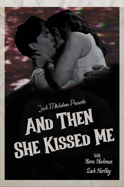And Then She Kissed Me poster