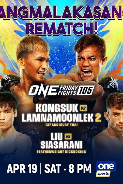 ONE Friday Fights 105: Kongsuk vs. Lamnamoonlek 2 poster