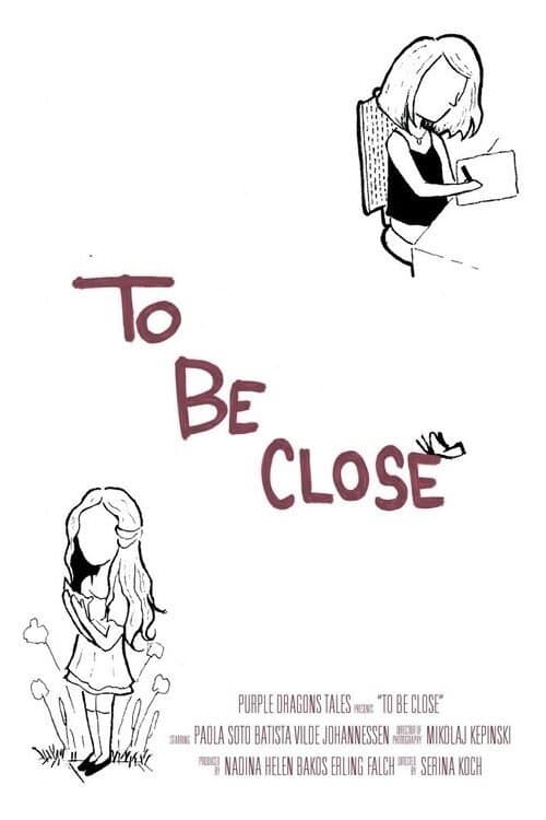 To Be Close poster