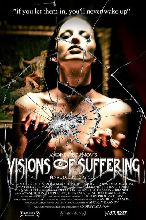 Andrey Iskanov's Visions of Suffering (Final Director's Cut)