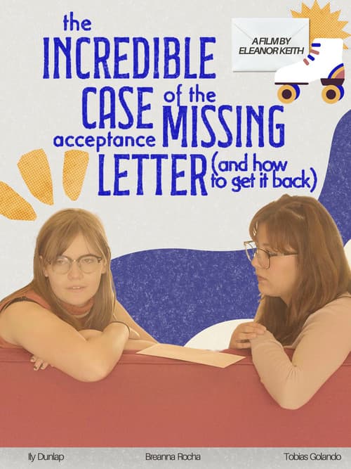 The Incredible Case of the Missing Acceptance Letter (and how to get it back) poster