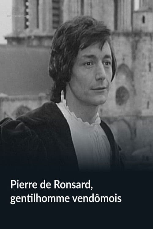 Pierre de Ronsard, Gentleman from Vendôme poster