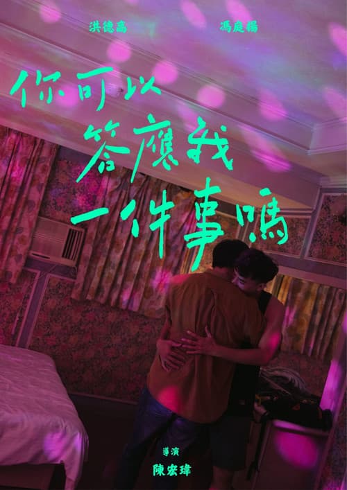 Can You Promise Me One Thing? poster