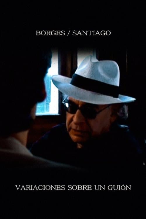 Borges/Santiago: variaciones sobre un guion poster