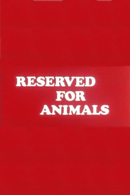 Reserved for Animals poster