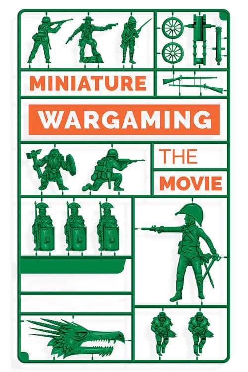Miniature Wargaming: The Movie poster