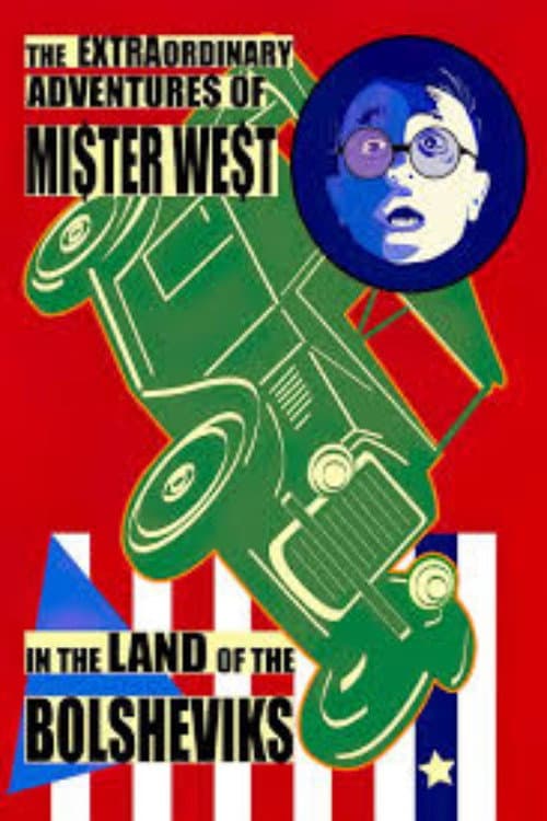 The Extraordinary Adventures of Mr. West in the Land of the Bolsheviks poster