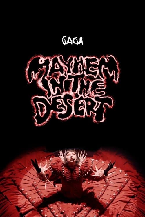 MAYHEM IN THE DESERT: Lady Gaga Live at Coachella poster