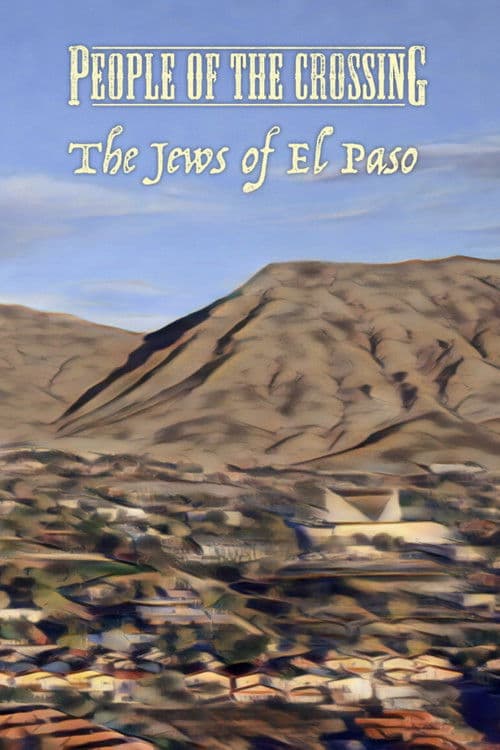 People of the Crossing: The Jews of El Paso poster