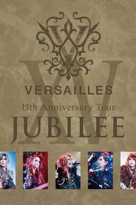 Versailles 15th Anniversary Tour JUBILEE poster