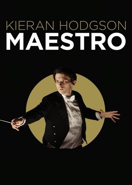 Kieran Hodgson: Maestro poster