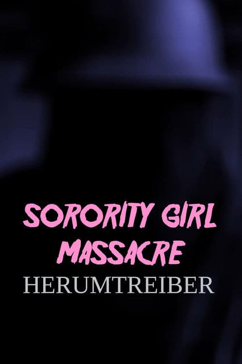 Sorority Girl Massacre: Herumtreiber poster