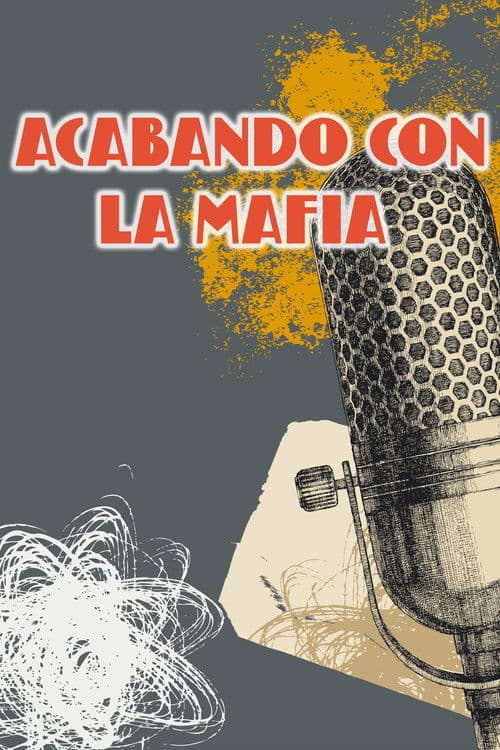 Acabando con la mafia poster