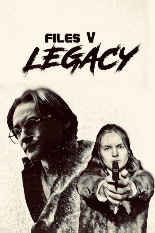 files V: Legacy poster