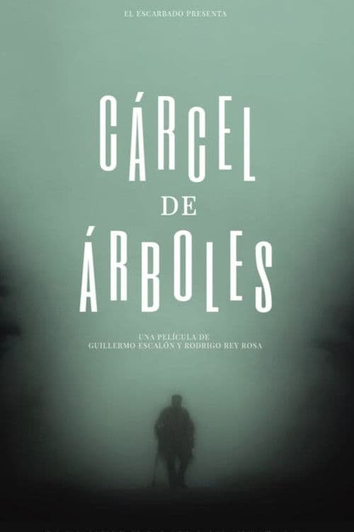 Cárcel de árboles poster