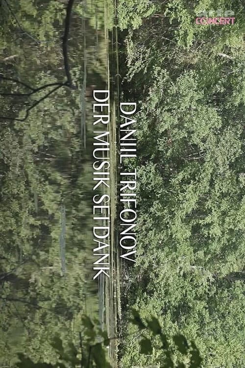 Daniil Trifonov - Thanks to the Music poster