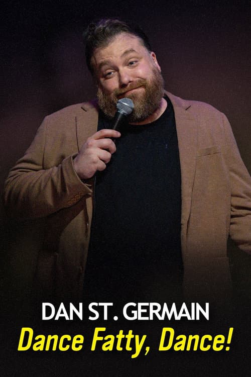 Dan St. Germain: Dance Fatty, Dance! poster