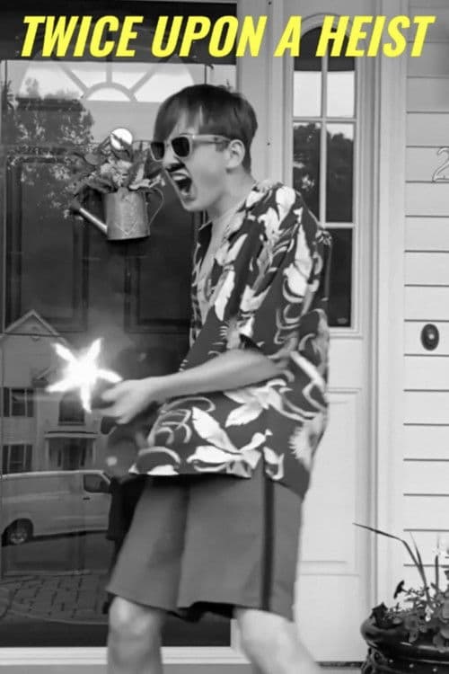 Twice Upon a Heist poster