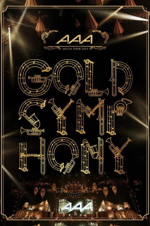AAA ARENA TOUR 2014 -Gold Symphony- poster