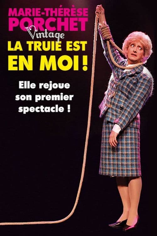 Marie-Thérèse Porchet : La Truie est en moi ! poster