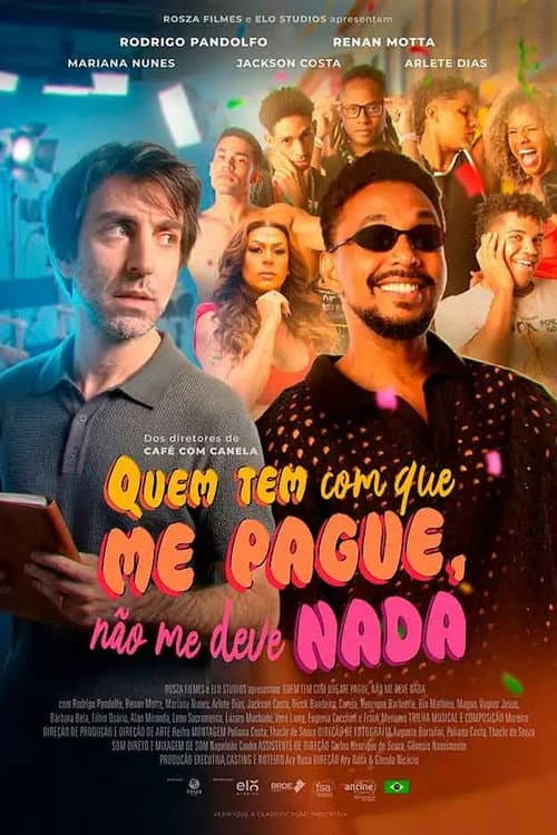 Quem tem com que me pague, não me deve nada poster