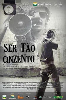 Ser Tão Cinzento poster