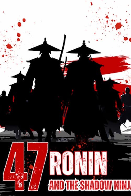47 Ronin and the Shadow Ninja poster