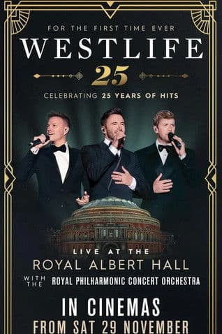 Westlife 25: Live At The Royal Albert Hall poster