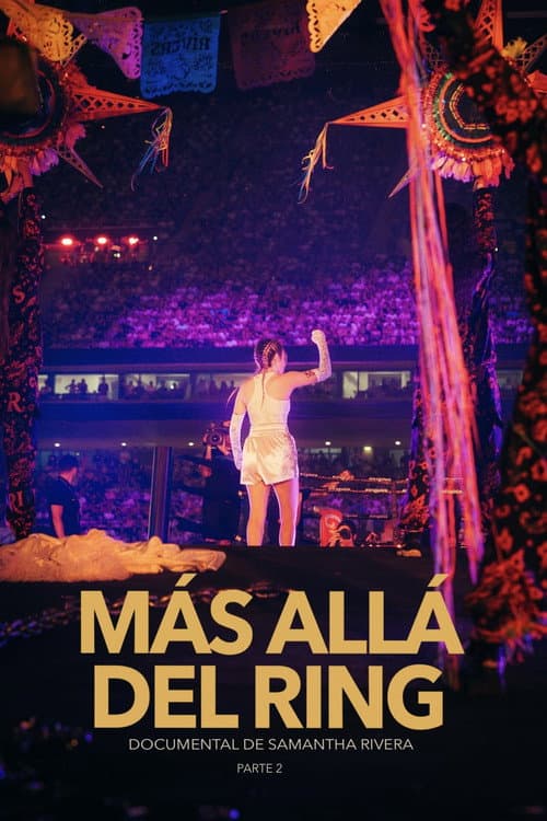 MÁS ALLÁ DEL RING - parte 2 poster